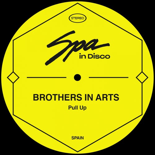 Brothers in Arts - Pull Up [SPA179]